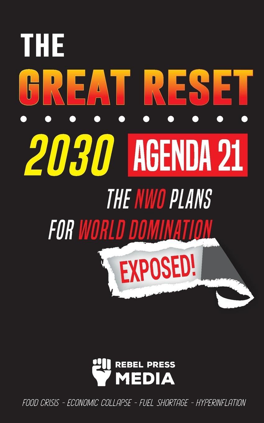 Cover: 9789492916631 | The Great Reset 2030 - Agenda 21 - The NWO plans for World...