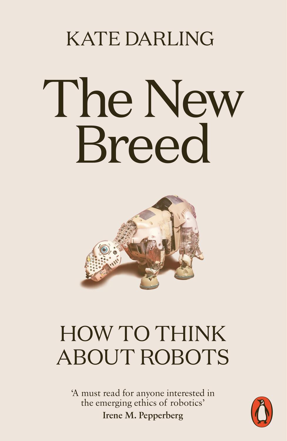 Cover: 9780141988641 | The New Breed | How to Think About Robots | Kate Darling | Taschenbuch