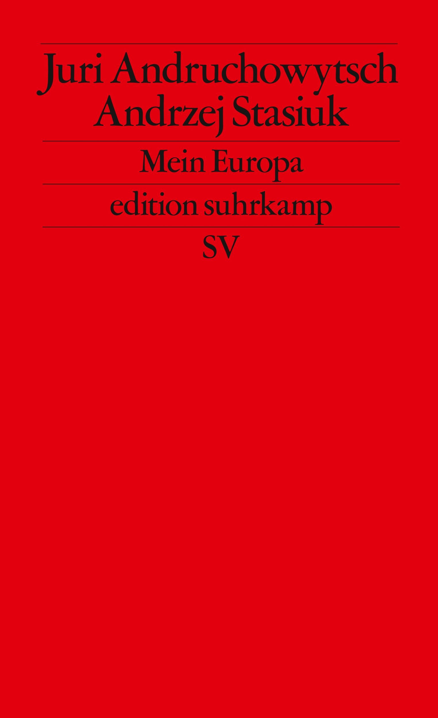 Cover: 9783518123706 | Mein Europa | Juri Andruchowytsch (u. a.) | Taschenbuch | 146 S.