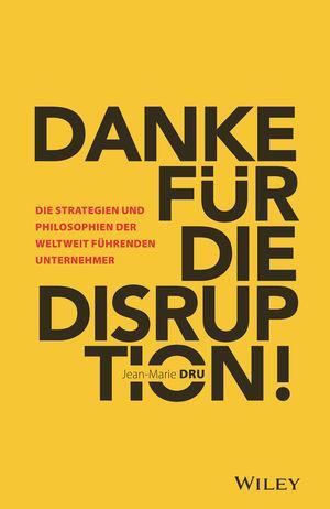 Cover: 9783527510054 | Danke für die Disruption! | Jean-Marie Dru | Buch | 254 S. | Deutsch