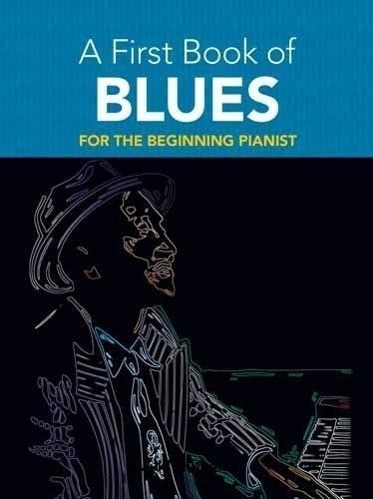 Cover: 9780486481296 | A First Book of Blues: For the Beginning Pianist | David Dutkanicz