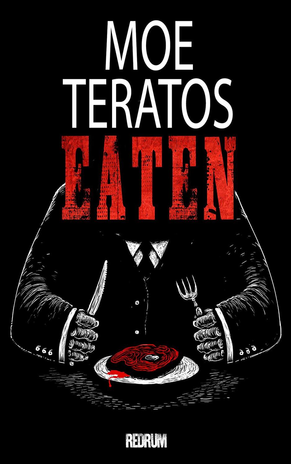 Cover: 9783959577120 | Eaten | Moe Teratos | Taschenbuch | Deutsch | 2021 | Redrum Books