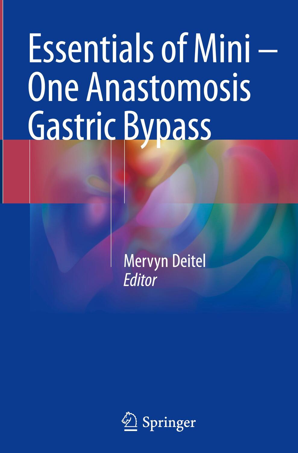 Cover: 9783319761763 | Essentials of Mini ¿ One Anastomosis Gastric Bypass | Mervyn Deitel
