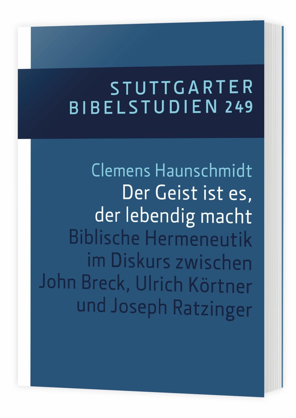 Cover: 9783460034945 | Der Geist ist es, der lebendig macht/ SBS 249 | Haunschmidt | Buch