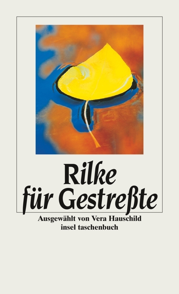 Cover: 9783458338918 | Rilke für Gestreßte | Rainer Maria Rilke | Taschenbuch | Insel Verlag