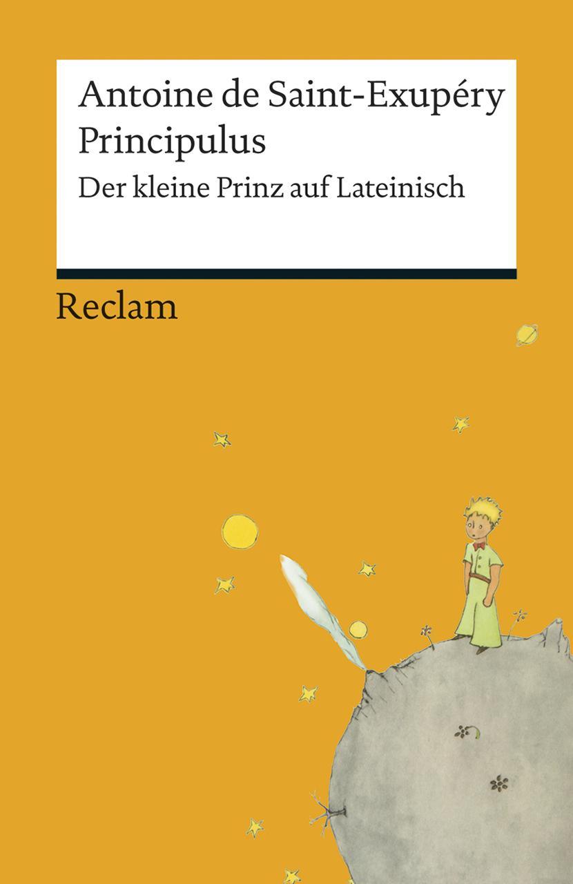 Cover: 9783150192740 | Principulus | Der kleine Prinz auf Lateinisch | Saint-Exupéry | Buch