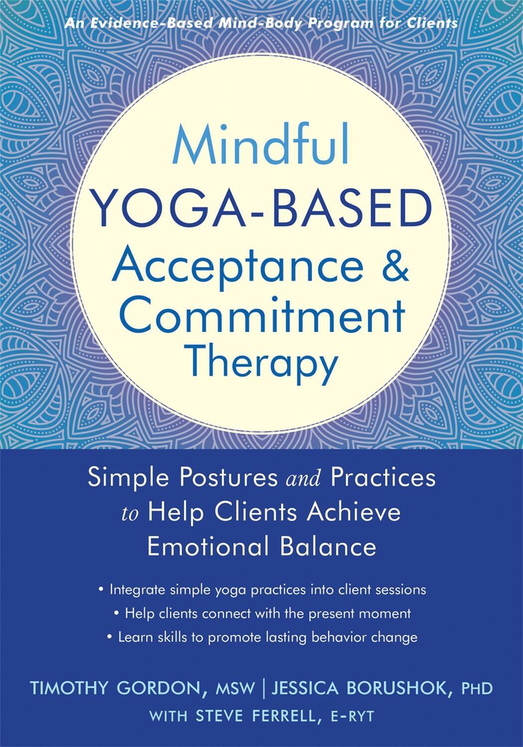 Cover: 9781684032358 | Mindful Yoga-Based Acceptance and Commitment Therapy | Gordon, Timothy