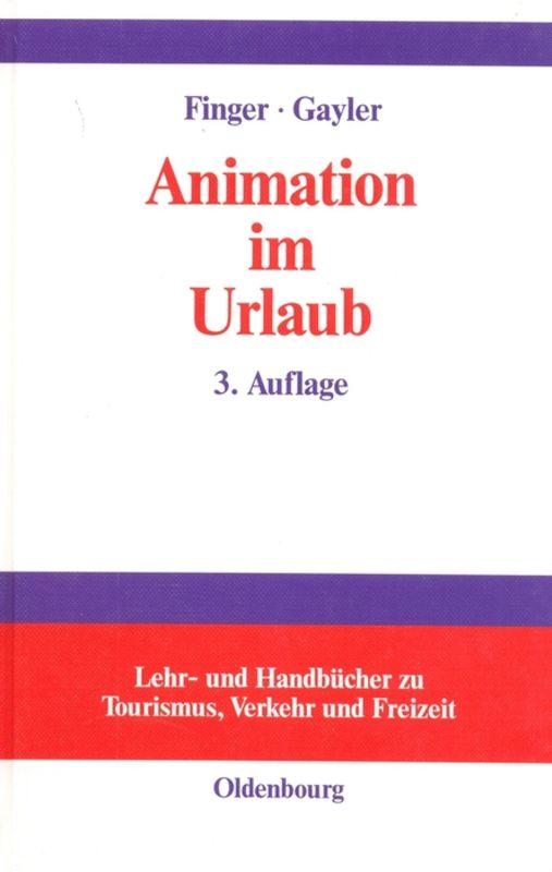 Cover: 9783486273632 | Animation im Urlaub | Handbuch für Planer und Praktiker | Buch | 2003