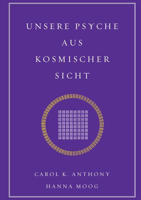 Cover: 9783956312557 | Unsere Psyche aus kosmischer Sicht | Hanna Moog (u. a.) | Taschenbuch