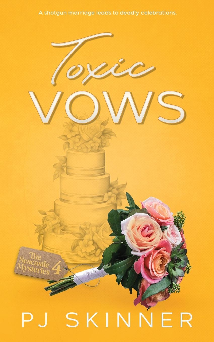 Cover: 9781913224479 | Toxic Vows | A gripping British Cozy Mystery | Pj Skinner | Buch