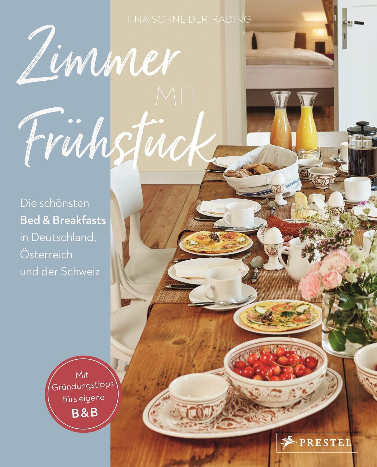 Cover: 9783791387284 | Zimmer mit Frühstück | Tina Schneider-Rading | Buch | 224 S. | Deutsch