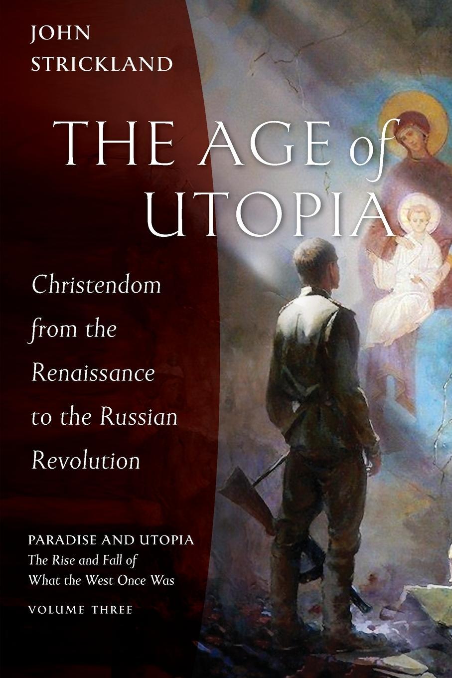 Cover: 9781955890052 | The Age of Utopia | John Strickland | Taschenbuch | Paperback | 2021