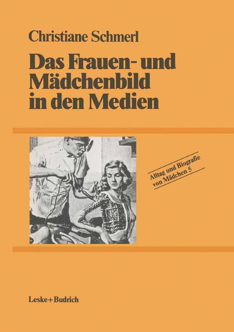 Cover: 9783810004796 | Das Frauen- und Mädchenbild in den Medien | Christiane Schmerl | Buch