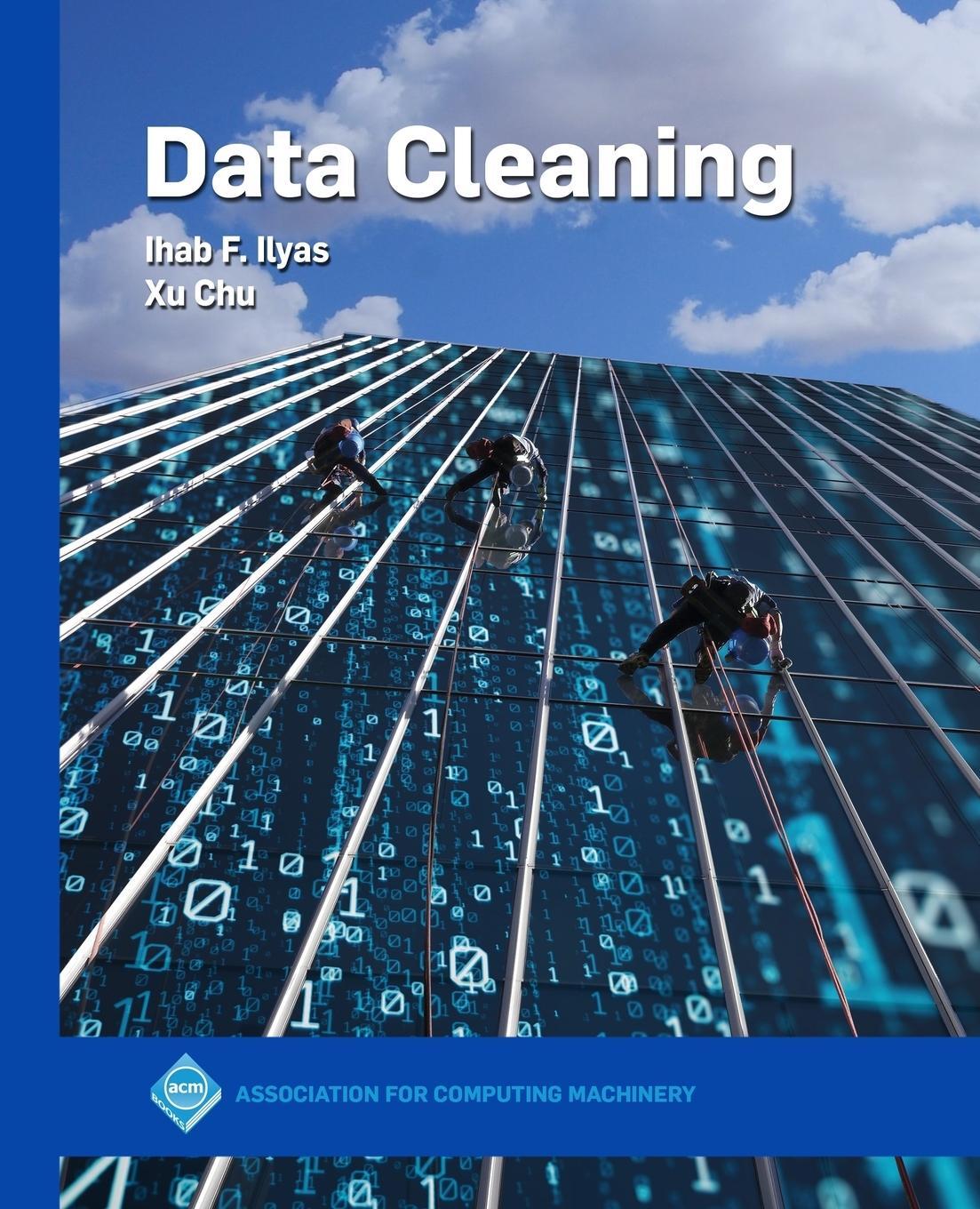 Cover: 9781450371537 | Data Cleaning | Ihab F. Ilyas (u. a.) | Taschenbuch | Paperback | 2019
