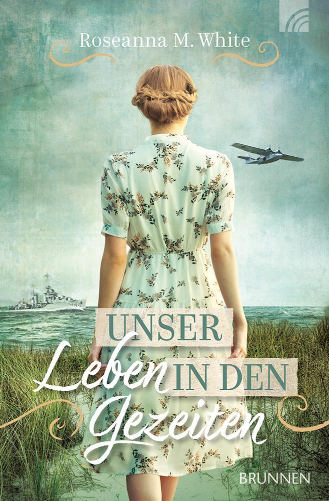 Cover: 9783765521874 | Unser Leben in den Gezeiten | Roseanna M. White | Taschenbuch | 400 S.