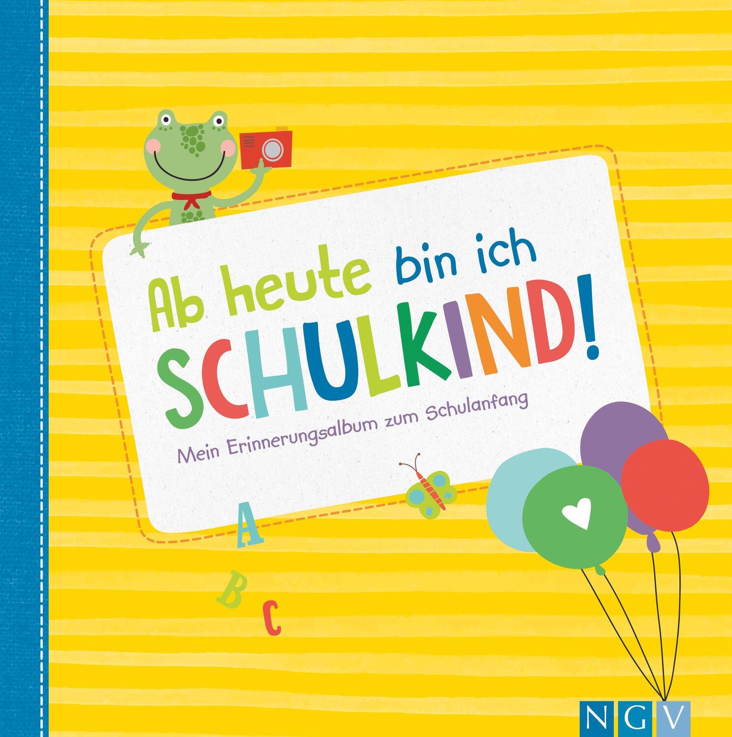 Cover: 9783625182627 | Ab heute bin ich Schulkind! | Buch | 48 S. | Deutsch | 2019