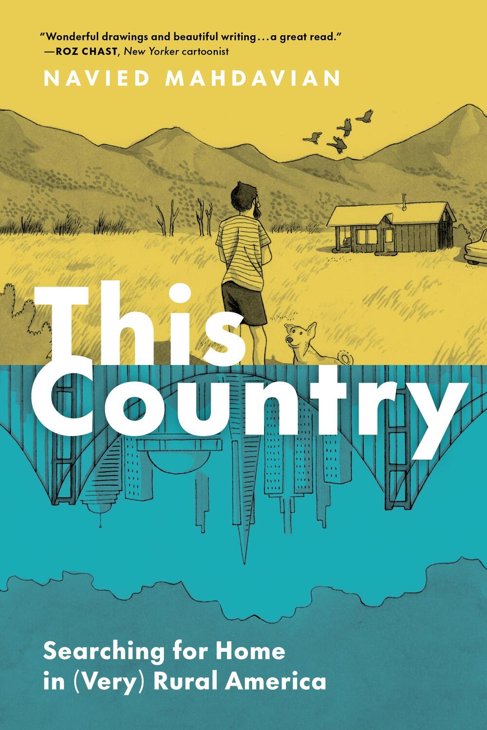 Cover: 9781797223674 | This Country | Searching for Home in (Very) Rural America | Mahdavian