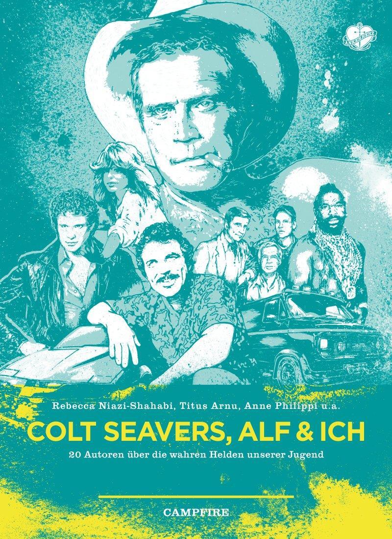 Cover: 9783940138682 | Colt Seavers, Alf und Ich | Philip Laubach-Kiani | Taschenbuch | 2014