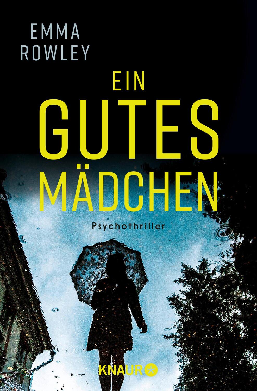 Cover: 9783426524312 | Ein gutes Mädchen | Psychothriller | Emma Rowley | Taschenbuch | 2020