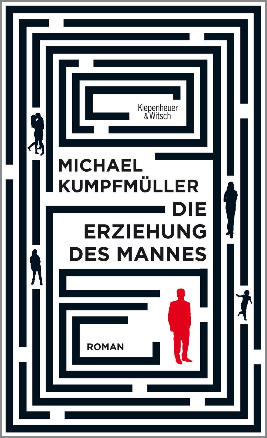 Cover: 9783462044812 | Die Erziehung des Mannes | Roman | Michael Kumpfmüller | Buch | 318 S.