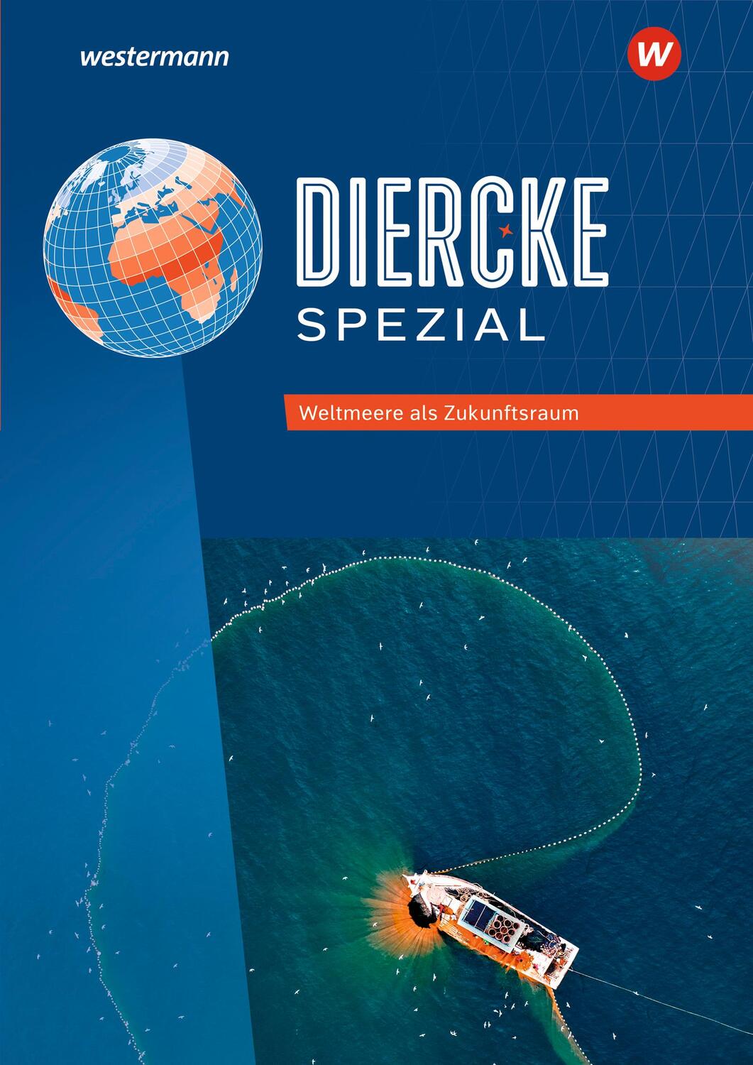 Cover: 9783141526912 | Diercke Spezial. Weltmeere. Aktuelle Ausgabe für die Sekundarstufe II