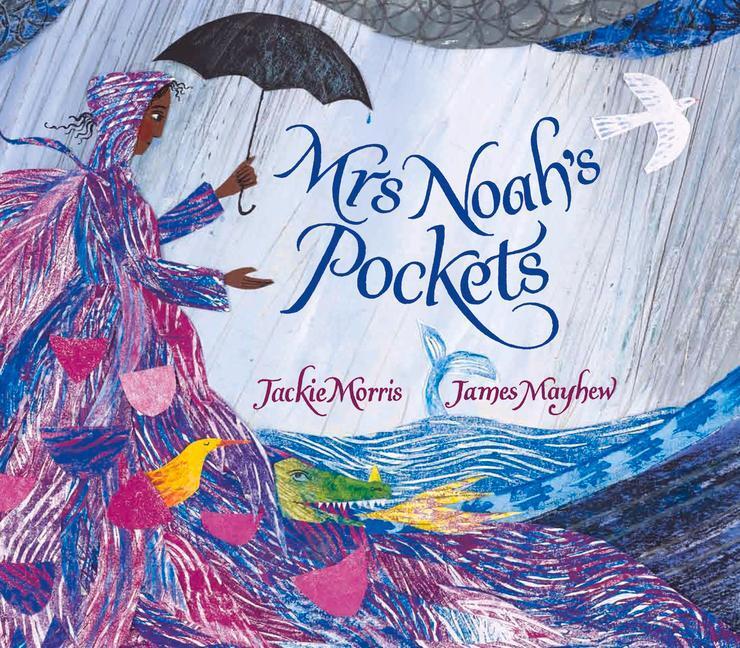 Cover: 9781910959091 | Mrs Noah's Pockets | Jackie Morris | Buch | Mrs Noah | Englisch | 2018