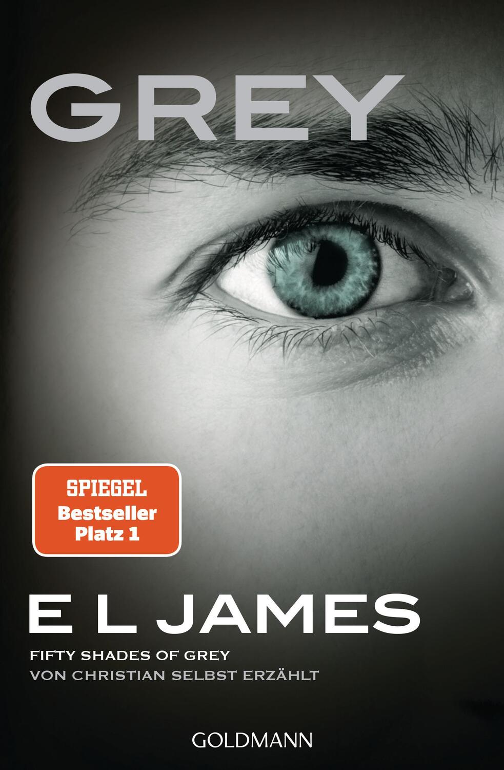 Cover: 9783442484232 | Grey - Fifty Shades of Grey von Christian selbst erzählt | E L James
