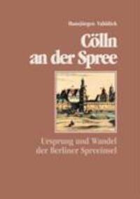 Cover: 9783833425066 | Cölln an der Spree | Ursprung und Wandel der Berliner Spreeinsel