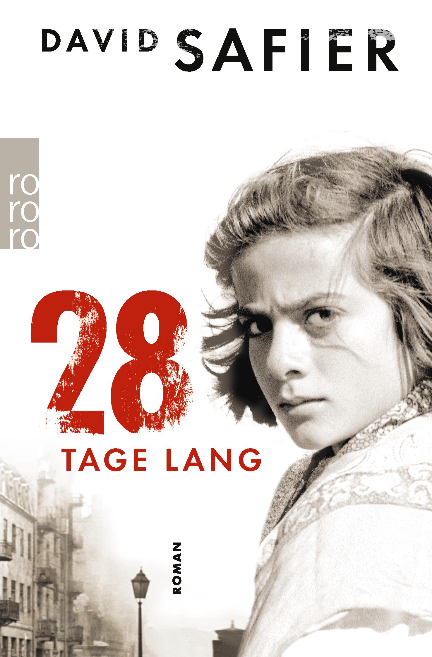 Cover: 9783499266638 | 28 Tage lang | David Safier | Taschenbuch | 412 S. | Deutsch | 2015