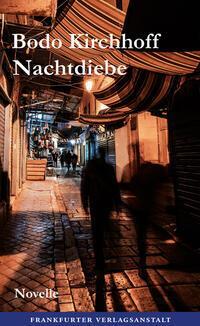 Cover: 9783627003104 | Nachtdiebe | Bodo Kirchhoff | Buch | 160 S. | Deutsch | 2023