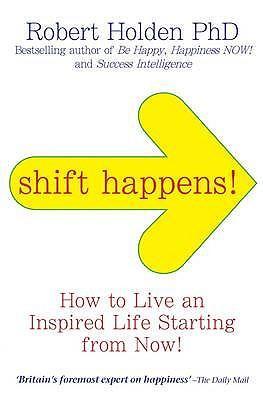 Cover: 9781848501683 | Holden, R: Shift Happens! | Robert Holden | Kartoniert / Broschiert