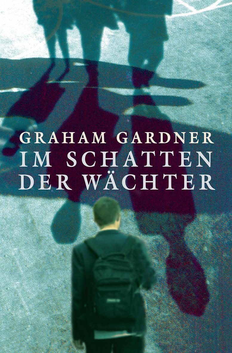 Cover: 9783772529481 | Im Schatten der Wächter | Graham Gardner | Taschenbuch | Deutsch