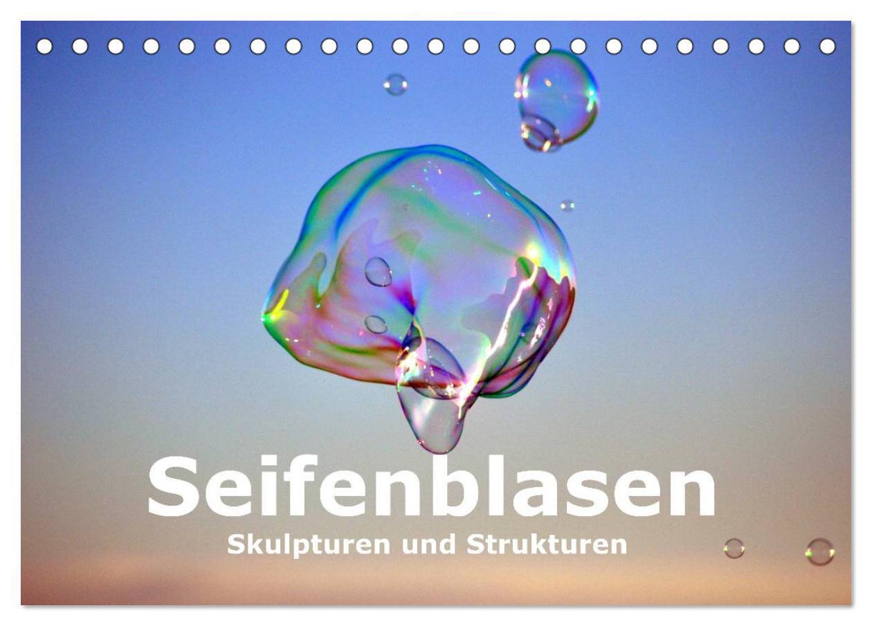 Cover: 9783383453823 | Seifenblasen Skulpturen und Strukturen (Tischkalender 2024 DIN A5...