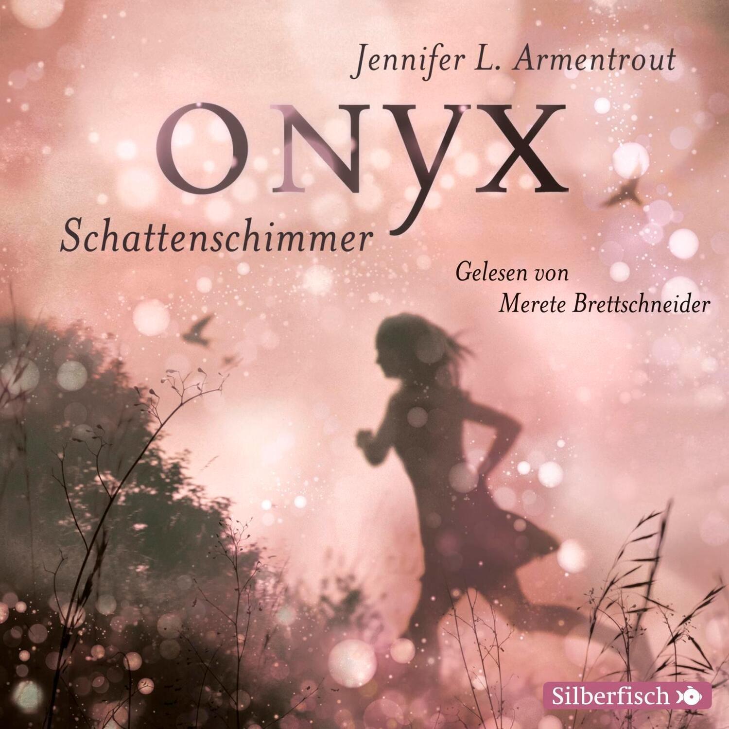Cover: 9783867421928 | Obsidian 02. Onyx. Schattenschimmer | Jennifer L. Armentrout | CD