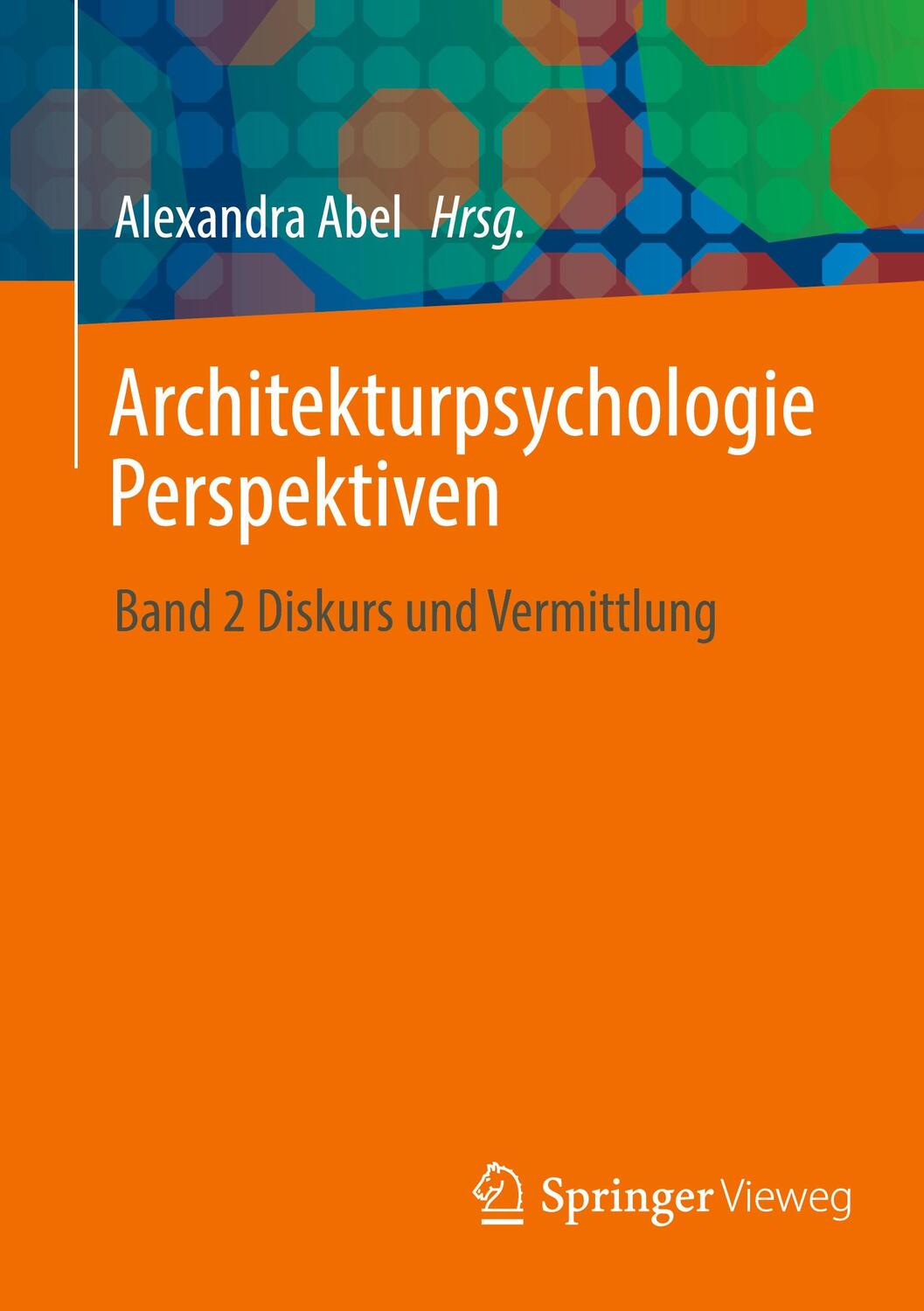 Cover: 9783658412111 | Architekturpsychologie Perspektiven | Band 2 Diskurs und Vermittlung
