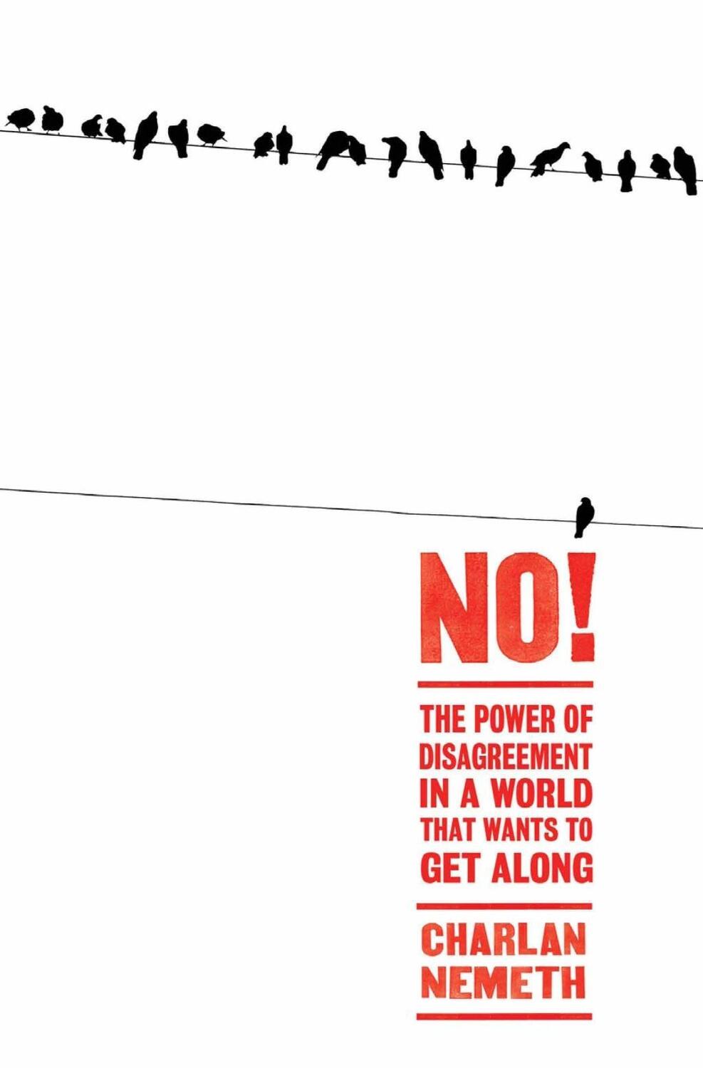 Cover: 9781786490247 | No! | The Power of Disagreement in a World that Wants to Get Along
