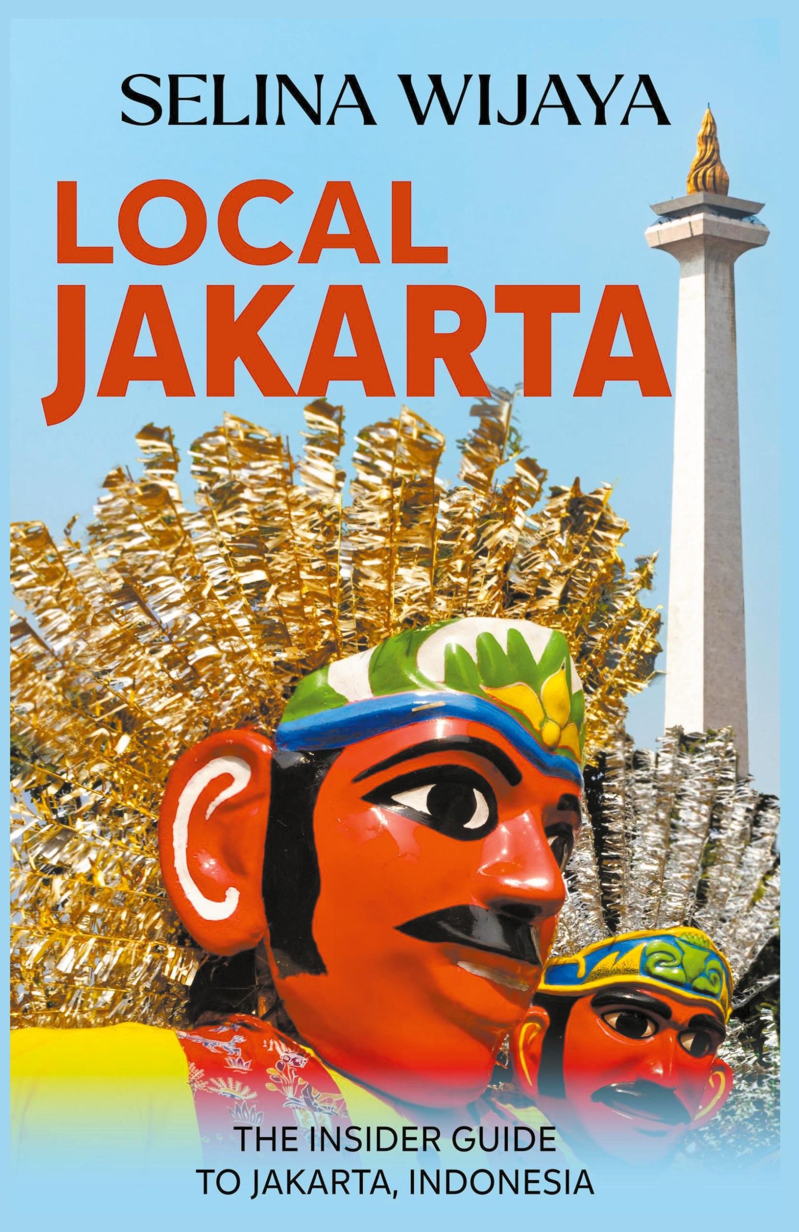 Cover: 9798223247234 | Local Jakarta | The Insider Guide to Jakarta, Indonesia | Wijaya