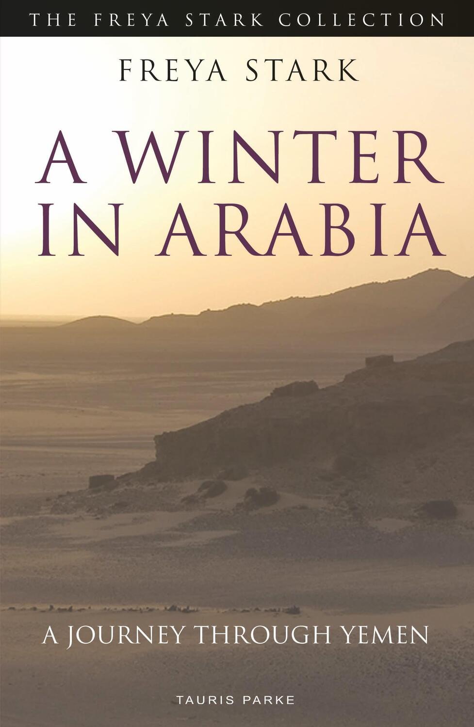 Cover: 9780755633821 | A Winter in Arabia | A Journey Through Yemen | Freya Stark | Buch
