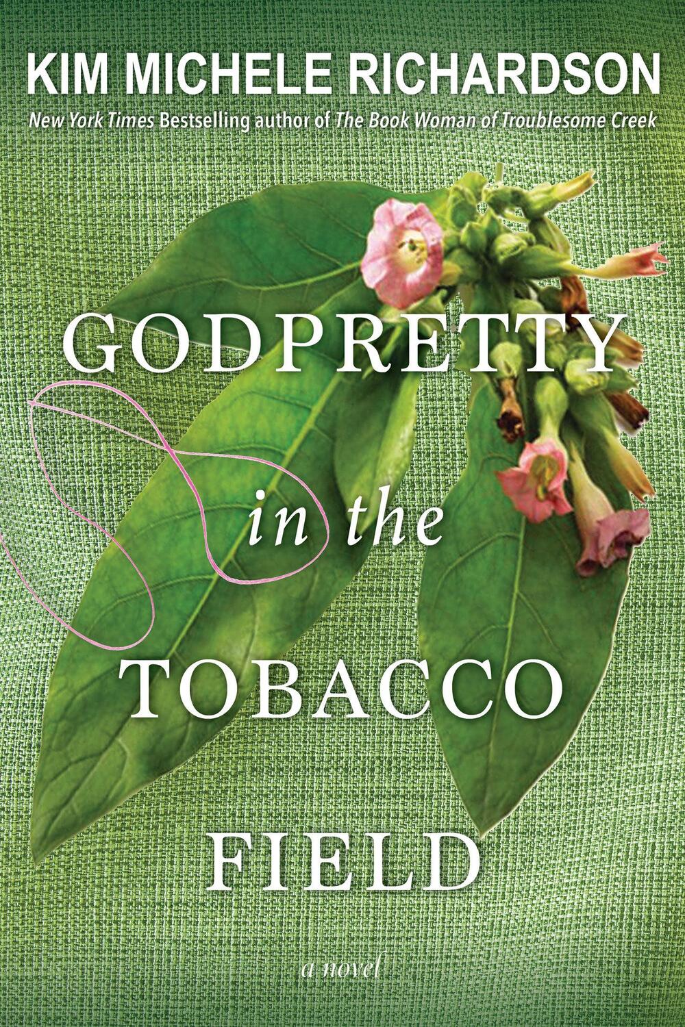 Cover: 9781496734211 | GodPretty in the Tobacco Field | Kim Michele Richardson | Taschenbuch