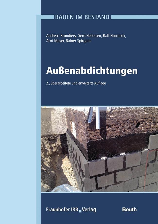 Cover: 9783410285557 | Bauen im Bestand - Außenabdichtungen | Andreas Brundiers (u. a.)