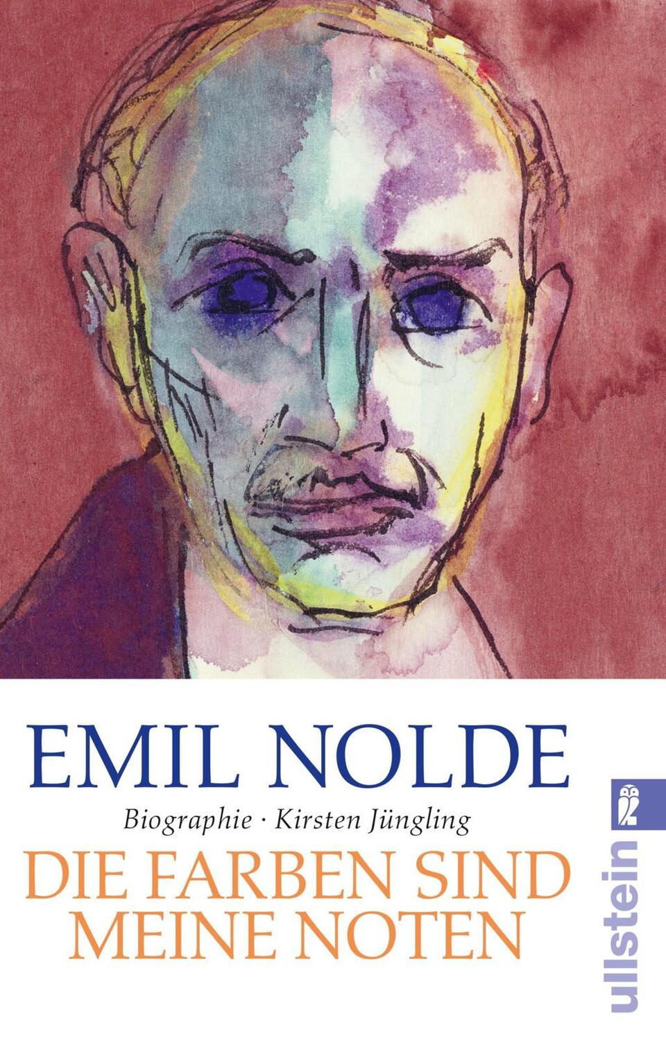 Cover: 9783548377063 | Emil Nolde | Die Farben sind meine Noten | Kirsten Jüngling | Buch