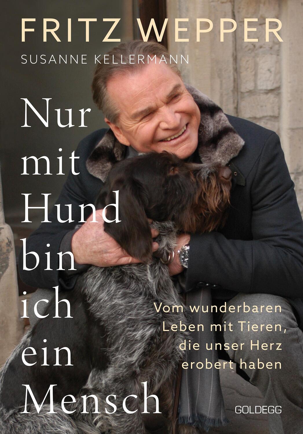 Cover: 9783990603611 | Nur mit Hund bin ich ein Mensch | Fritz Wepper (u. a.) | Taschenbuch
