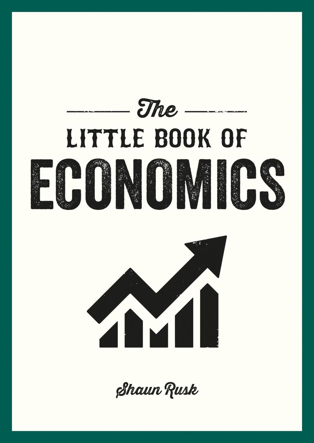 Cover: 9781800077195 | The Little Book of Economics | Shaun Rusk | Taschenbuch | Englisch