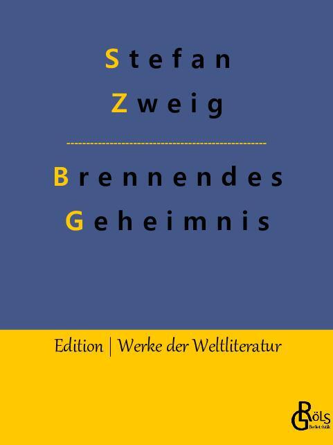 Cover: 9783988284143 | Brennendes Geheimnis | Stefan Zweig | Taschenbuch | Paperback | 2022