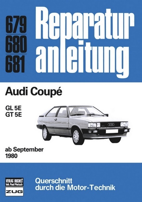 Cover: 9783716815960 | Audi Coupé ab 09/1980 | GL 5E, GT 5E | Buch | 173 S. | Deutsch | 2012