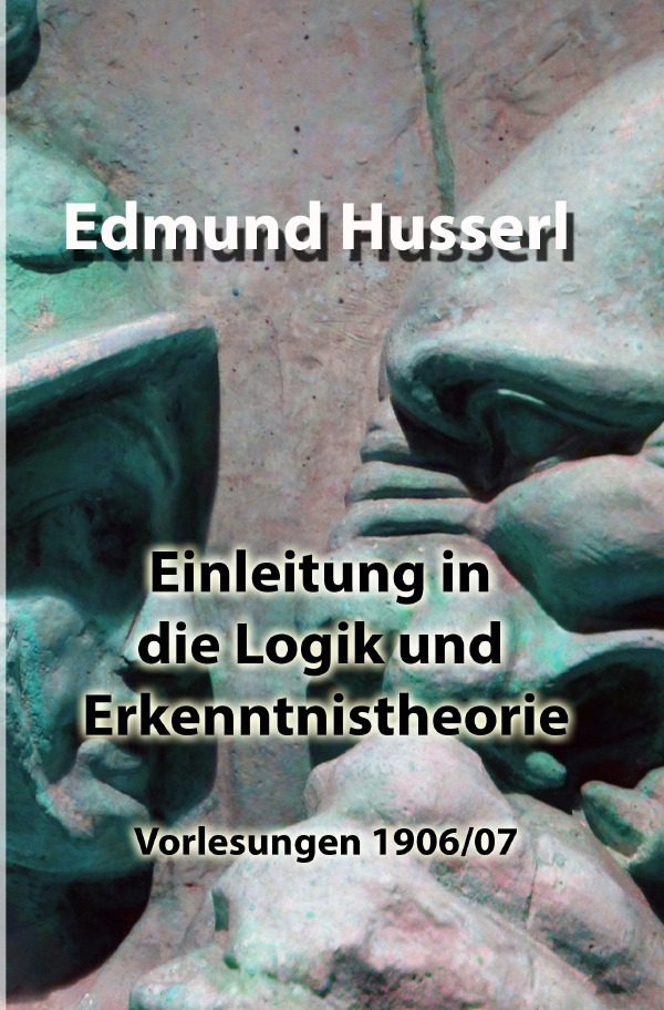 Cover: 9783754967676 | Einleitung in die Logik und Erkenntnistheorie | Edmund Husserl | Buch