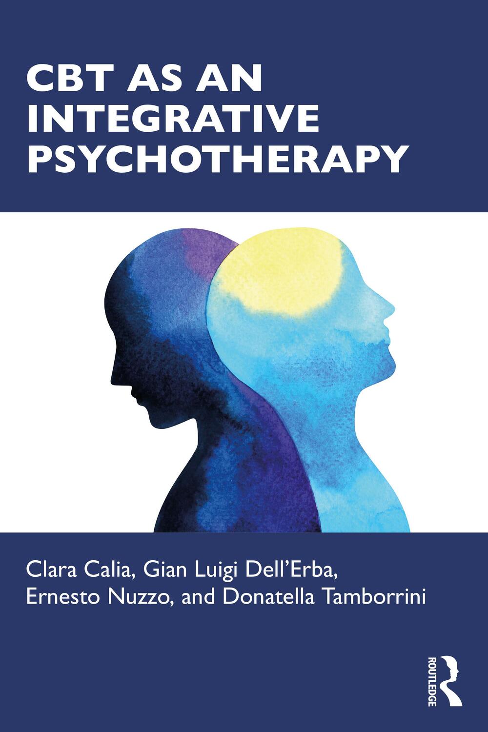 Cover: 9781032278858 | CBT as an Integrative Psychotherapy | Clara Calia (u. a.) | Buch