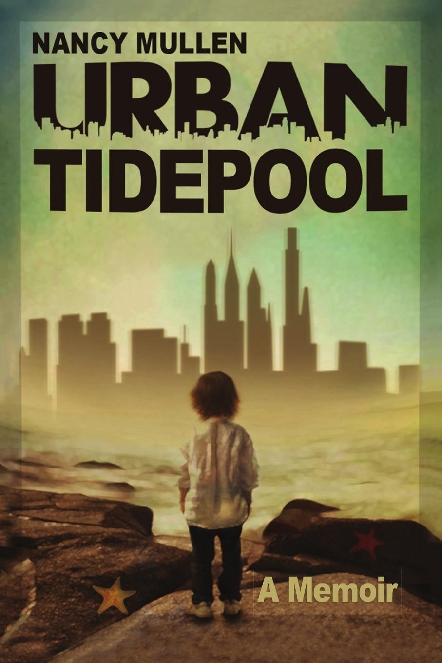 Cover: 9781716476419 | Urban Tidepool | Nancy Mullen | Taschenbuch | Kartoniert / Broschiert