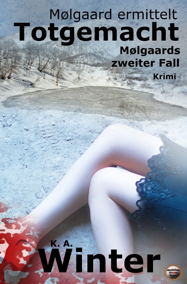 Cover: 9783745024555 | Totgemacht | Mølgaards zweiter Fall | K. A. Winter | Taschenbuch