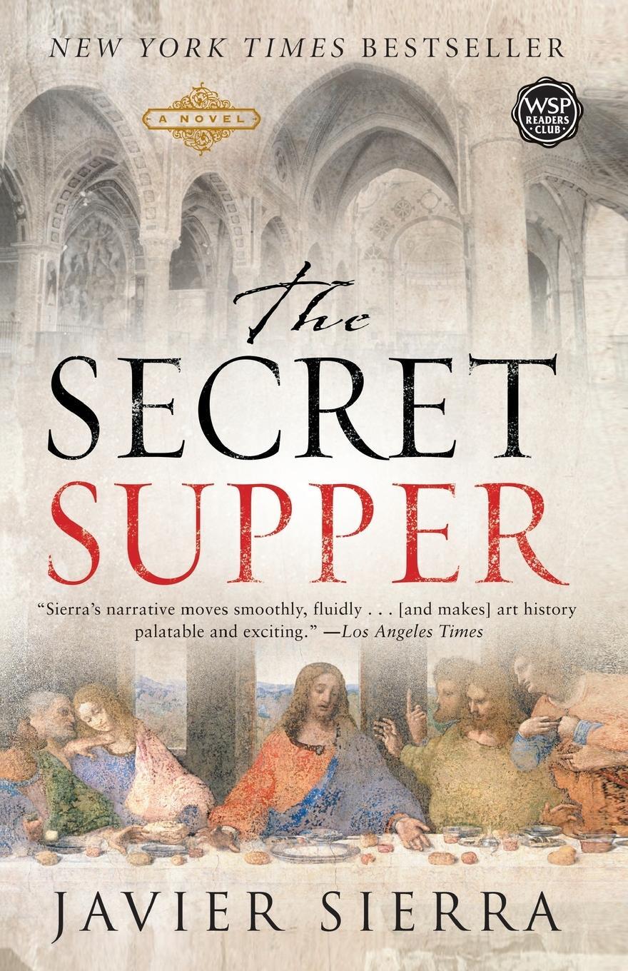 Cover: 9780743287654 | The Secret Supper | Javier Sierra | Taschenbuch | No Series | Englisch